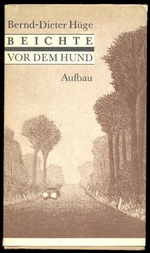 Beichte vor dem Hund. Gedichte