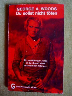 gebrauchtes Buch – George Allan Woods – "Du sollst nicht töten"