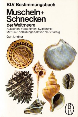 Muscheln und Schnecken der Weltmeere. Aussehen, Vorkommen, Systematik