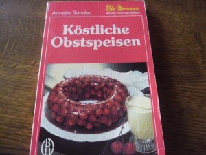 gebrauchtes Buch – Annette Sander – Köstliche Obstspeisen