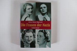 gebrauchtes Buch – Sigmund, Anna Maria – Die Frauen der Nazis