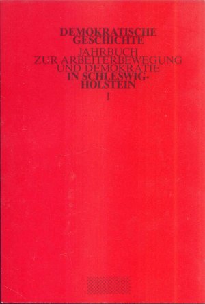 Demokratische Geschichte 1 und 3-8 Jahrbuch Arbeiterbewegung schleswig-holstein