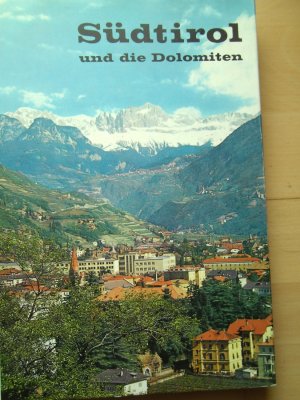 Südtirol und die Dolomiten