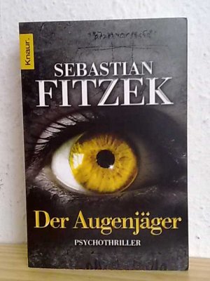 gebrauchtes Buch – Sebastian Fitzek – Der Augenjäger