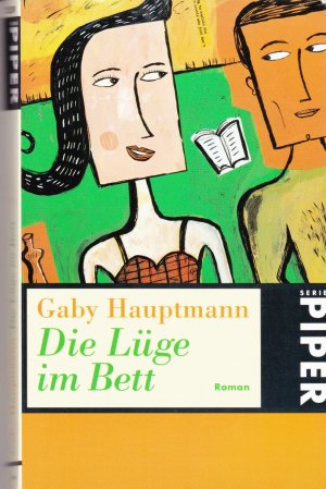 gebrauchtes Buch – Gaby Hauptmann – Die Lüge im Bett  (a)