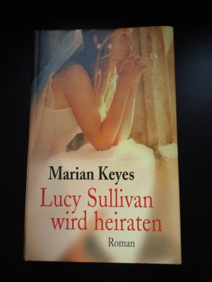 Lucy Sullivan wird heiraten