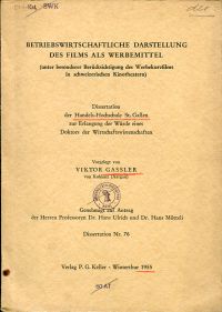 antiquarisches Buch – Gassler, Viktor J – Betriebswirtschaftliche Darstellung des Films als Werbemittel (unter besonderer Berücksichtigung des Werbekurzfilms in schweizerischen Kinotheatern).