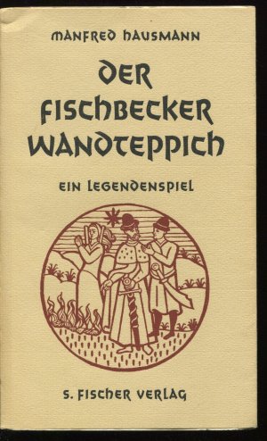 Der Fischbecker Wandteppich. Ein Legendenspiel