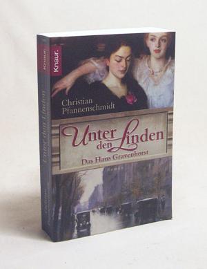 Unter Den Linden Das Haus Gravenhorst Roman Christian