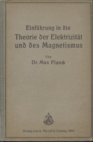 Einführung in die Theorie der Elektrizität und des Magnetismus. Zum Gebrauch bei Vorträgen, sowie zum Selbstunterricht.