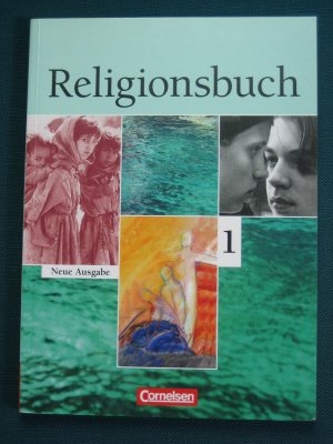 Religionsbuch - Sekundarstufe I - Neue Ausgabe / Band 1 - Schülerbuch