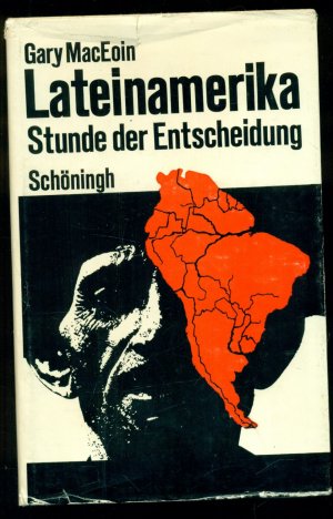 Lateinamerika / Stunde der Entscheidung - Bilanz und Perspektiven