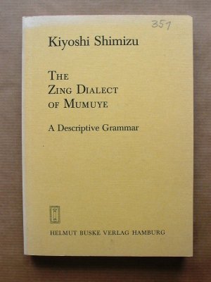 The Zing Dialect of Mumuye. A Descriptive Grammar. With a Mumuye-English Dictionary and an English-Mumuye Index.