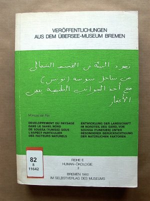 Entwicklung der Landschaft im Norteil des Sahel von Soussa (Tunesien) unter besonderer Berücksichtigung der natürlichen Faktoren. [Veröffentlichungen […]