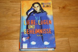 gebrauchtes Buch – Brigitte Blobel – Liebe, Lügen und Geheimnisse