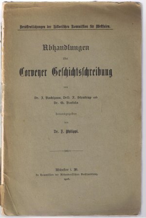 Abhandlungen über Corveyer Geschichtsschreibung - Veröffentlichungen der Historischen Kommission für Westfalen