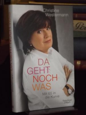 gebrauchtes Buch – Christine Westermann – Da geht noch was. Mit 65 in die Kurve.