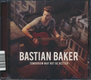 gebrauchter Tonträger – Bastian Baker – Tomorrow May Not Be Better