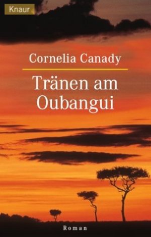 gebrauchtes Buch – Cornelia Canady – Tränen am Oubangui