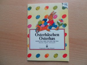 gebrauchtes Buch – Kristina Franke – Osterhäschen, Osterhas - komm mal her, ich zeig dir was