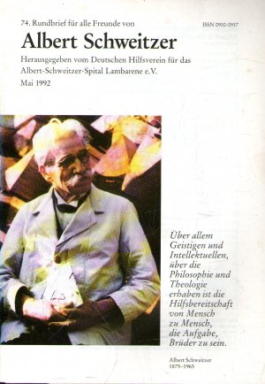 gebrauchtes Buch – Deutscher Hilfsverein für das Albert-Schweitzer-Spital Lambarene e – 74. Rundbrief für alle Freunde von Albert Schweitzer Mai 1992