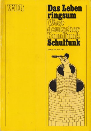 antiquarisches Buch – WDR. Westdeutscher Rundfunk. Schulrundfunk. Das Leben ringsum