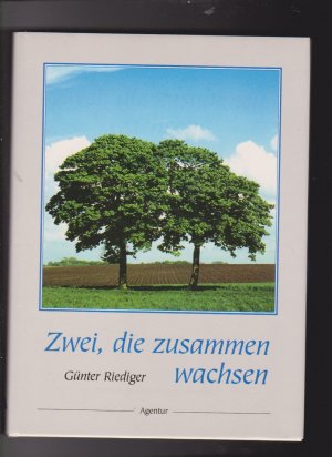 gebrauchtes Buch – Günter Riediger – Zwei, die zusammen wachsen