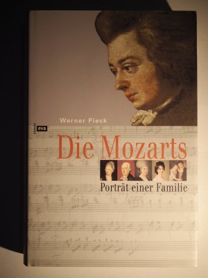 gebrauchtes Buch – Werner Pieck – Die Mozarts : Porträt einer Familie.