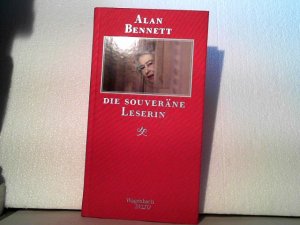 gebrauchtes Buch – Alan Bennett – Die souveräne Leserin. Aus dem Engl. von Ingo Herzke, (= Salto ; 155).