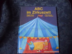 gebrauchtes Buch – Fischer, Maggie; Roth – ABC im Zirkuszelt