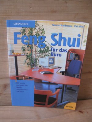 gebrauchtes Buch – Waldmann, Werner; Allin – Feng Shui für das Büro. Mit wenig Aufwand das ideale Arbeitsklima schaffen