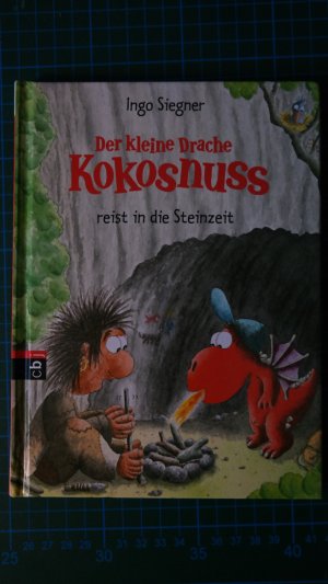 gebrauchtes Buch – Ingo Siegner – Der kleine Drache Kokosnuss reist in die Steinzeit