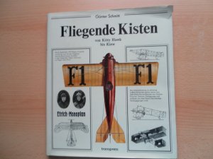 gebrauchtes Buch – Günter Schmitt – Fliegende Kisten, von Kitty Hawk bis Kiew