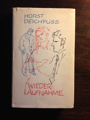 gebrauchtes Buch – Horst Deichfuss – Wiederaufnahme