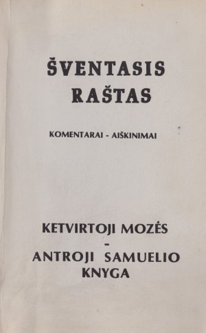 gebrauchtes Buch – Ketvirtoji Mozes & Antroji Samuelio Knyga – Sventasis Rastas. Komentarai - Aiškinimai