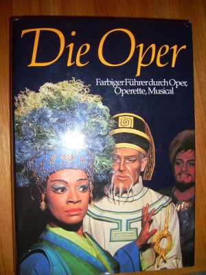 Die Oper; Farbiger Führer durch Oper, Operette, Musical