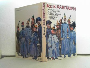 gebrauchtes Buch – Ferdinand Fauland – K u. K. Raritäten. - Anekdoten aus der alten Armee. - (Umschlag und Illustr.: Gottfried Pils).