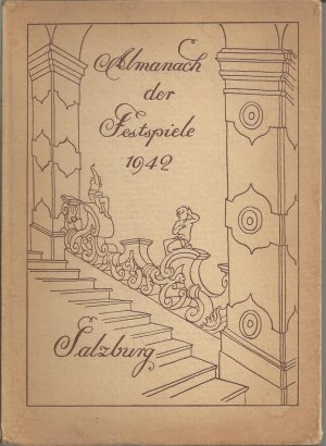 Almanach der Festspiele 1942 Salzburg - Festspiel-Almanach