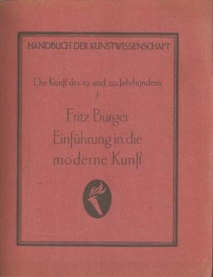 Die Kunst des 19. und 20. Jahrhunderts I. - Einführung in die moderne Kunst