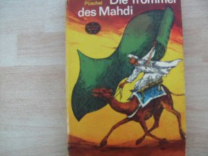 gebrauchtes Buch – Walter Püschel – Die Trommel des Mahdi