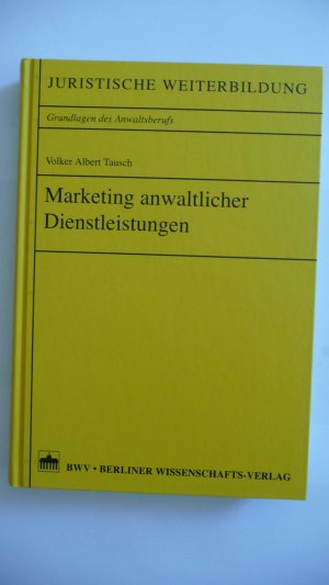 Marketing Anwaltlicher Dienstleistungen