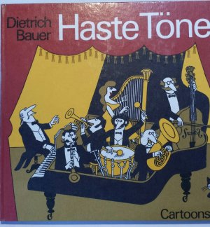 gebrauchtes Buch – Dietrich Bauer – Haste Töne ! Cartoons