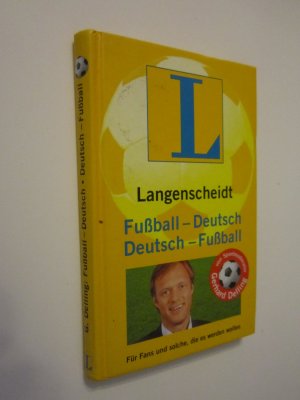 gebrauchtes Buch – Gerhard Delling – Langenscheidt Fußball-Deutsch/Deutsch-Fußball - Für Fans und solche, die es werden wollen