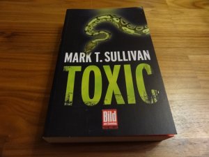 gebrauchtes Buch – Mark Sullivan – Toxic