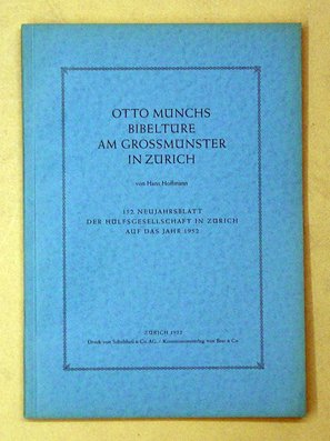 gebrauchtes Buch – Münch, Otto - Hans Hoffmann – Otto Münchs Bibeltüre am Grossmünster in Zürich.