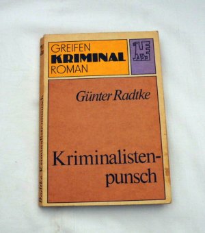 Kriminalistenpunsch - Greifen Kriminal Roman