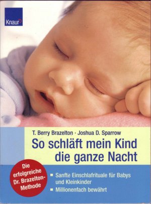 gebrauchtes Buch – Brazelton, T.Berry; Sparrow – So schläft mein Kind die ganze Nacht