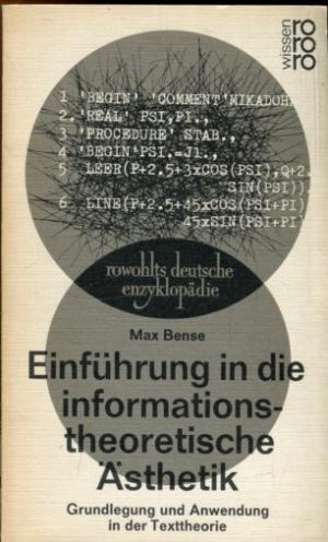 Einführung in die informationstheoretische Ästhetik. Grundlegung und Anwendung in der Texttheorie.