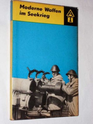 antiquarisches Buch – Günter LARISCH – Moderne Waffen im Seekrieg