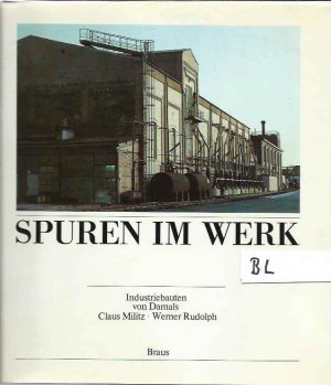 gebrauchtes Buch – Militz, Claus; Rudolph – Spuren im Werk